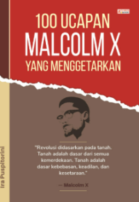 Image of 100 Ucapan Malcolm x yang Menggetarkan