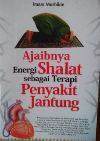 Image of Ajaibnya Energi Shalat Sebagai Terapi Penyakit Jantung
