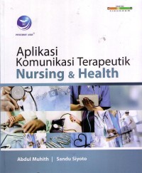 Image of Aplikasi Komunikasi Terapeutik Nursing Dan Health