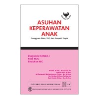 Image of Asuhan Keperawatan Anak Gangguan Mata, THT Dan Penyakit Tropis
