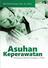 Image of Asuhan Keperawatan: Perawatan Metode Kanguru (PMK)