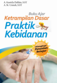 Image of Buku Ajar Ketrampilan Dasar Praktik Kebidanan