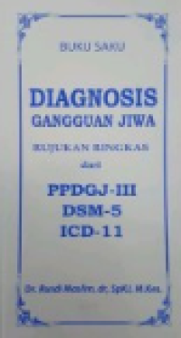 Image of Buku Saku Diagnosis Ganguan Jiwa Rujukan Ringkas PPDGJ IIII