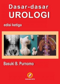 Image of Dasar - dasar Urologi Edisi Ke Tiga