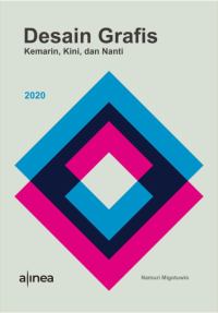 Image of Desain Grafis: Kemarin, Kini, Dan Nanti