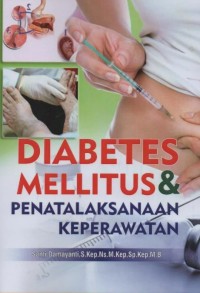 Image of Diabetes Melitus Dan Penatalaksanaan Keperawatan