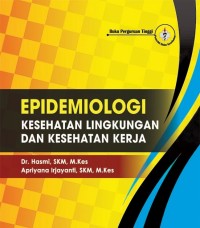 Image of Epidemiologi Kesehatan Lingkungan Dan Kesehatan Kerja