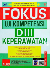 Image of Fokus Uji Kompetisi DIII Keperawatan