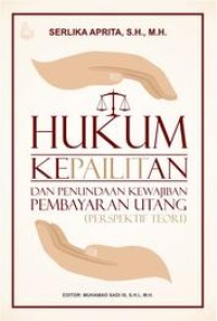 Image of Hukum Kepailitan dan Penundaan Kewajiban Pembayaran Utang
