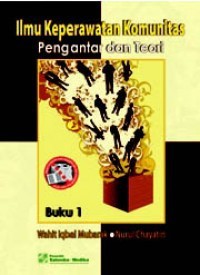 Image of Ilmu Keperawatan Komunitas Pengantar dan Teori