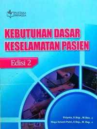 Image of Kebutuhan Dasar Keselamatan Pasien Edisi 2