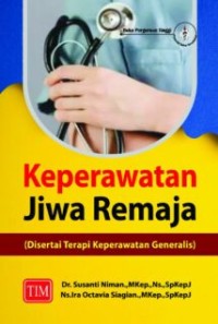 Image of Keperawatan Jiwa Remaja Disertai Terapi Keperawatan Generalis