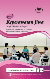 Image of Keperawatan Jiwa Terapi, Aktivitas, Kelompok Edisi 2
