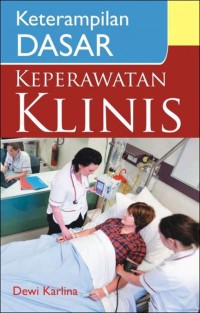 Image of Ketrampilan Dasar Keperawatan Klinis