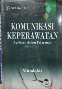 Image of Komunikasi Keperawatan Aplikasi dalam Pelayanan