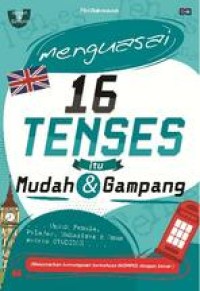Image of Menguasai 16 Tenses Itu Mudah & Gampang