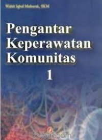 Image of Pengantar Keperawatan Komunitas 1