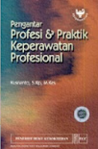 Image of Pengantar Profesi Dan Praktik Keperawatan Profesional