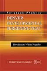 Image of Petunjuk Praktis Denver Develomental Screening Test