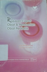 Image of Rujukan Cepat Obat Dan Pemberian Obat Pediatrik