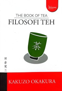 Image of The Book Of Tea : Filosofi Teh
